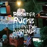Image of Frontier Ruckus - Eternity of Dimming (Music CD)