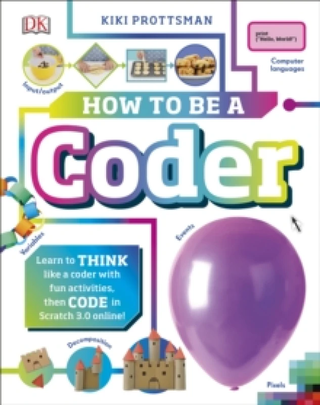 Image of Kiki Prottsman How To Be a Coder Book Multi unisex