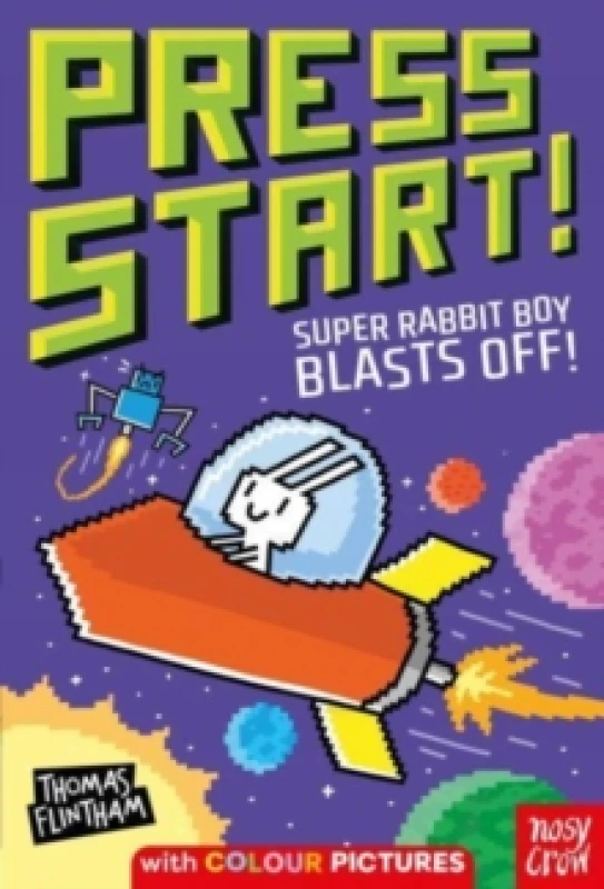Image of Press Start! Super Rabbit Boy Blasts Off! Paperback / softback