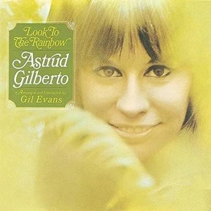 Image of Astrud Gilberto - Look To The Rainbow Vinyl