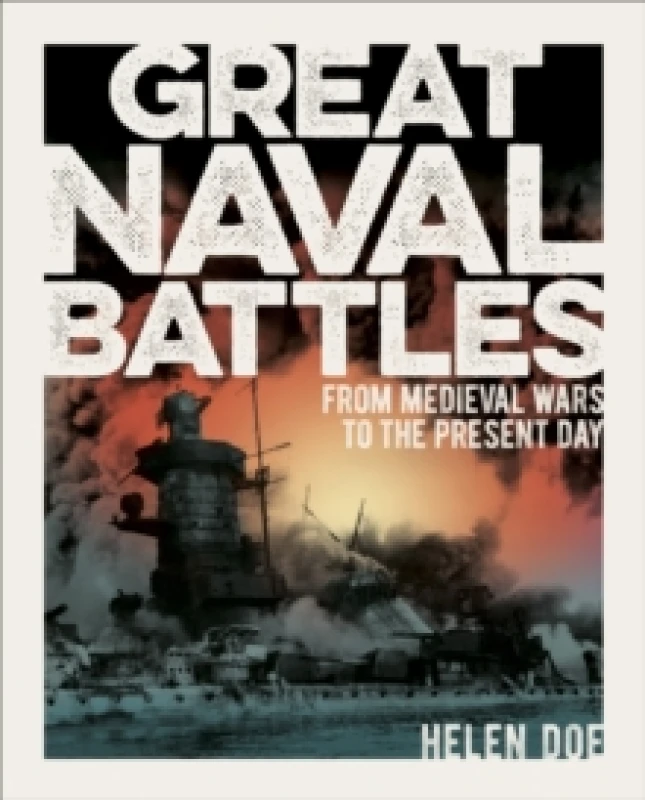 Image of Great Naval Battles : From Medieval Wars to the Present Day Hardback