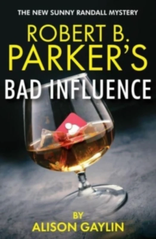 Image of Robert B. Parker's Bad Influence : Sunny Randall 11 Paperback / softback