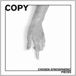 Image of Chosen Atmospheric Pieces by Copy Vinyl Album