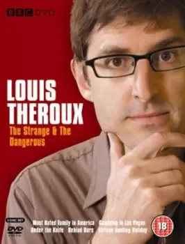 Image of Louis Theroux The Strange and the Dangerous - DVD