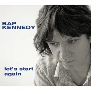 Image of Bap Kennedy Lets Start Again Vinyl