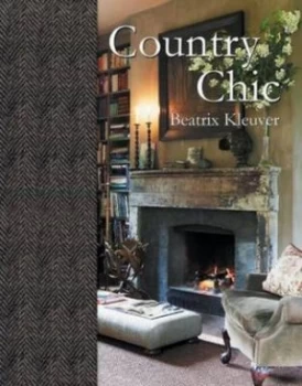 Image of Country Chic by Beatrix Kleuver Hardback