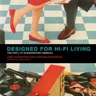 Image of designed for hi fi living the vinyl lp in midcentury america