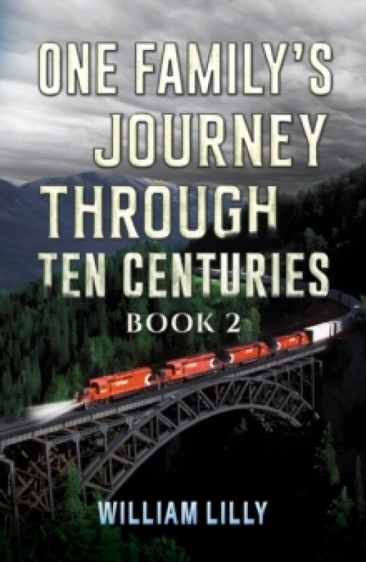 Image of One Family's Journey Through Ten Centuries. Book 2. Paperback. By William Lilly Books