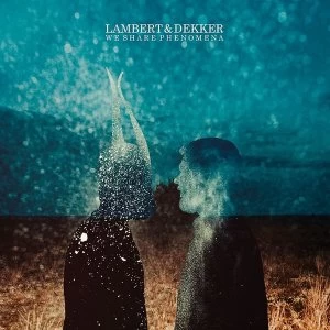 Image of Lambert & Dekker - We Share Phenomena Vinyl