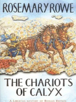 Image of The Chariots of Calyx by Rosemary Rowe Paperback