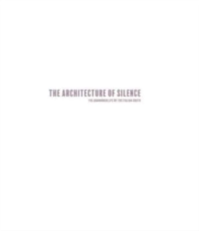Image of Architecture of Silence (Signed edition) : Abandoned Lives of the Italian South Hardback