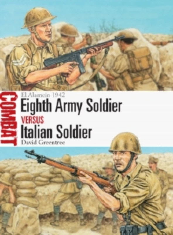 Image of Eighth Army Soldier vs Italian Soldier : El Alamein 1942 Paperback / softback