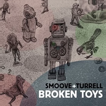 Image of Broken Toys by Smoove & Turrell CD Album