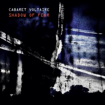 Image of Cabaret Voltaire - Shadow Of Fear Vinyl