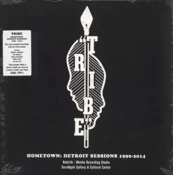 Image of Tribe - Hometown: Detroit Sessions 1990-2014 Vinyl