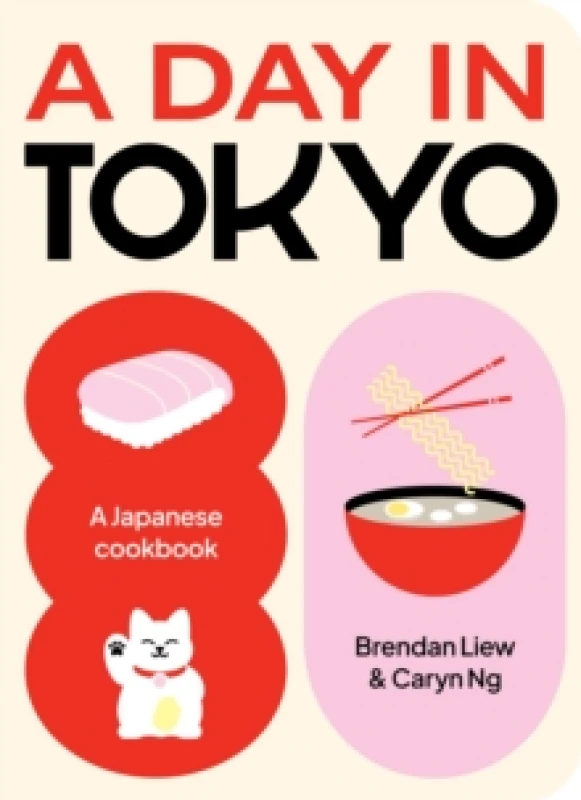 Image of A Day in Tokyo : A Japanese Cookbook Hardback