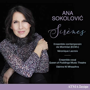 Image of Ensemble contemporain de Montréal (ECM+) & Veronique Lacroix - Ana Sokolovic: Sirenes CD