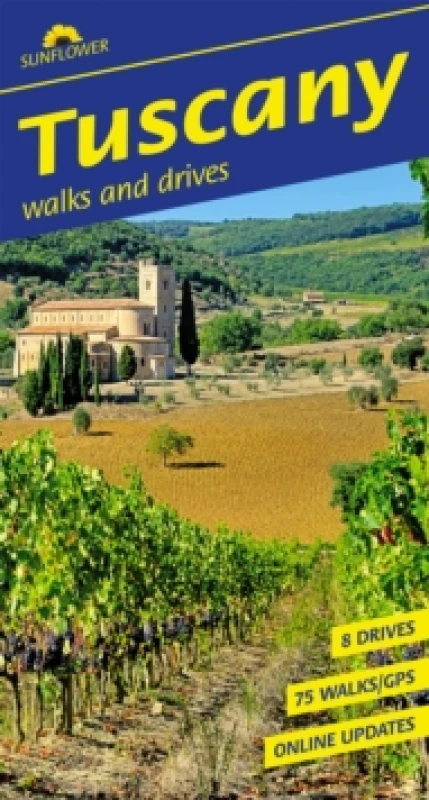 Image of Tuscany Sunflower Walking Guide : 75 long and short walks and 8 car tours Paperback / softback