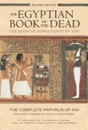 Image of egyptian book of the dead the book of going forth by day the complete papyr
