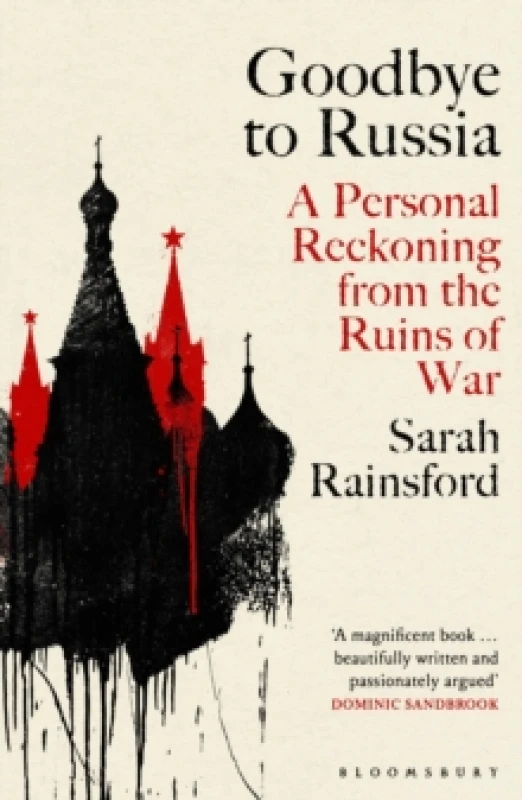 Image of Goodbye to Russia : A Personal Reckoning from the Ruins of War Paperback / softback