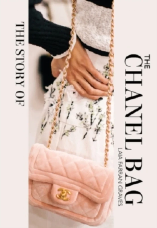 Image of story of the chanel bag timeless elegant iconic 9781838611521