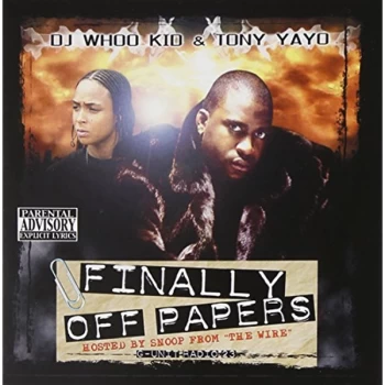 Image of Tony Yayo/DJ Whoo Kid - Finally Off Papers: G-unit Radio 23 CD