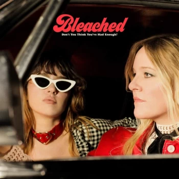 Image of Bleached - Don't You Think You've Had Enough? Vinyl