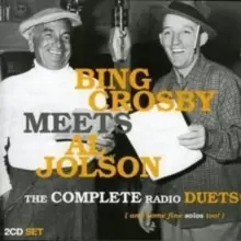Image of Bing Crosby Meets Al Jolson: The Complete Radio Duets