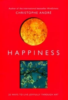 Image of Happiness by Christophe Andr Paperback
