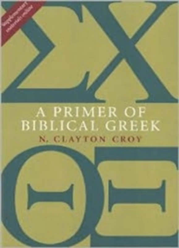 Image of A Primer of Biblical Greek. Paperback. By N Clayton Croy Books