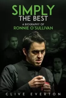 Image of Simply the Best : A Biography of Ronnie O'Sullivan