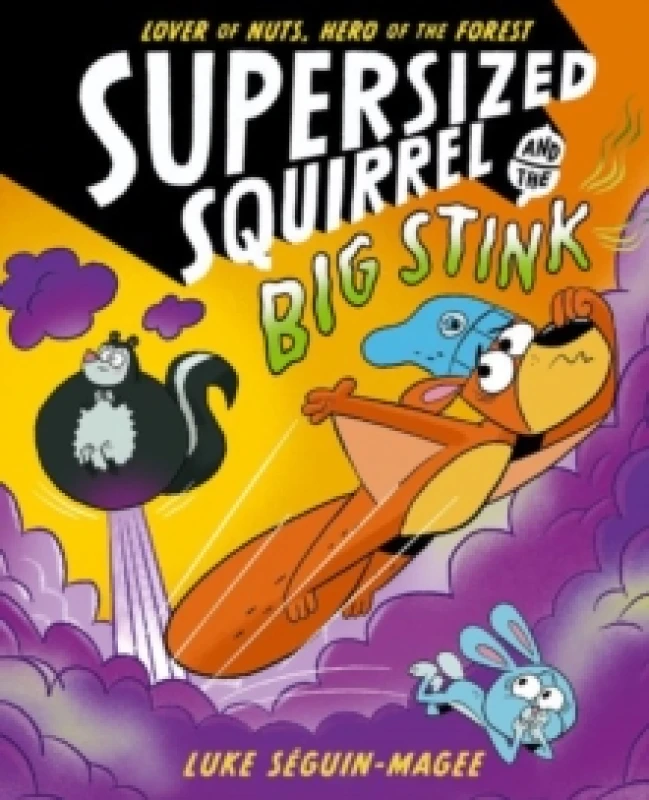 Image of Supersized Squirrel and the Big Stink Paperback / softback