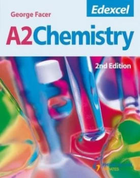 Image of Edexcel A2 Chemistry by George Facer Paperback