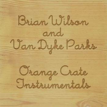 Image of Brian Wilson And Van Dyke Parks - Orange Crate Instrumentals Vinyl