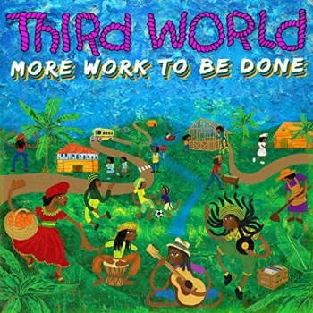 Image of Third World, Third World - More Work To Be Done Vinyl