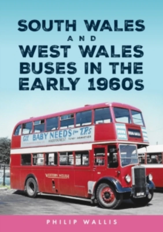 Image of South Wales and West Wales Buses in the Early 1960s Paperback / softback