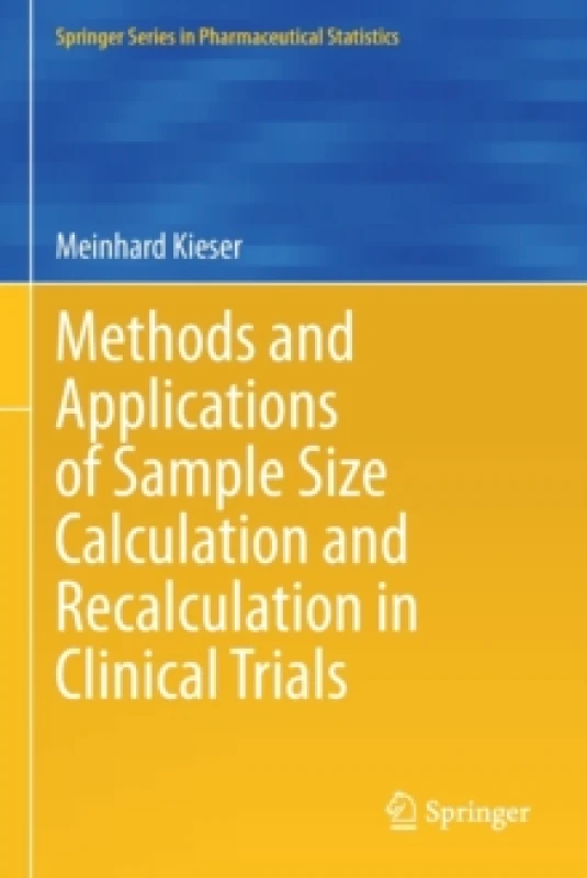 Image of Methods and Applications of Sample Size Calculation and Recalculation in Clinical Trials Paperback / softback