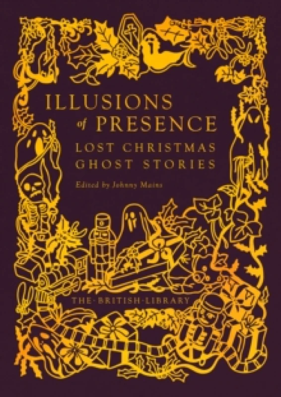 Image of Illusions of Presence. Hardback. By Johnny Mains Books
