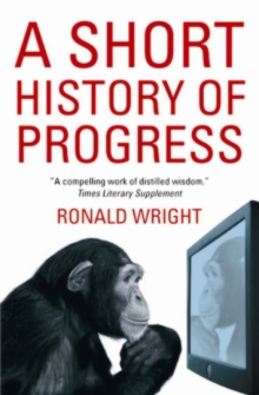 Image of A Short History Of Progress Paperback / softback