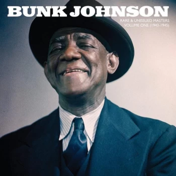 Image of Bunk Johnson - Rare And Unissued Masters Volume One Vinyl