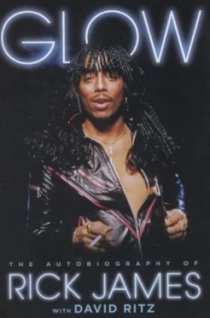 Image of Glow by Rick James Hardback