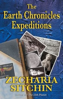 Image of The Earth Chronicles Expeditions by Zecharia Sitchin Book