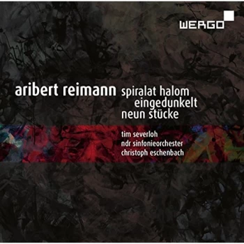Image of NDR Sinfonieorchester - Aribert Reimann: Spiralat Halom/Eingedunkelt/Neun St&uuml;cke CD
