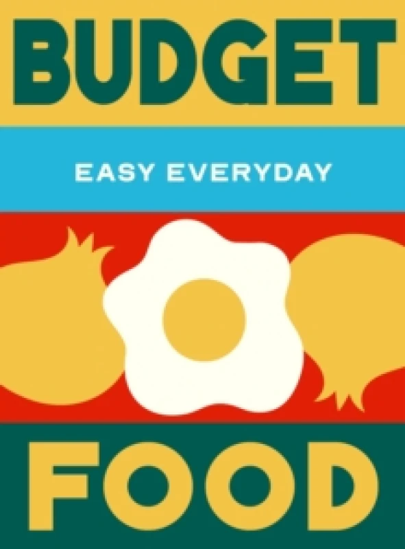 Image of Budget Food : 180 simple triple-tested recipes Hardback