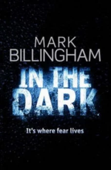 Image of In the Dark by Mark Billingham Paperback