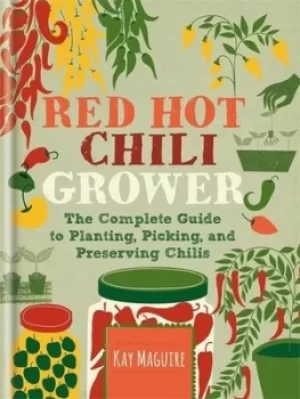 Image of RHS Red Hot Chilli Grower by Kay Maguire