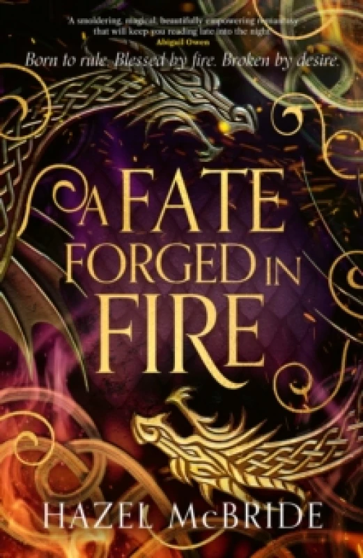 Image of A Fate Forged in Fire : Discover your next romantasy obsession! (Bonded to Beasts, Book 1) Hardback