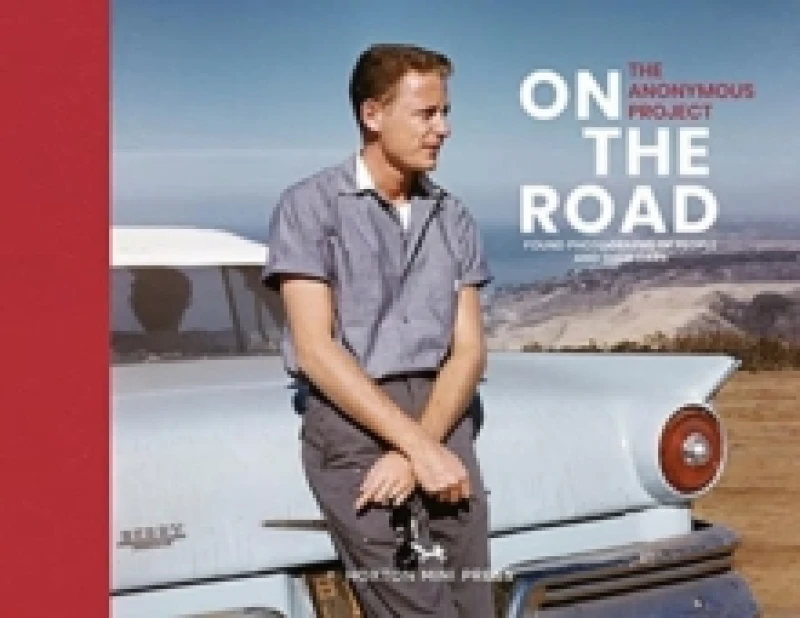 Image of On The Road : Vintage photographs of people and their cars Hardback
