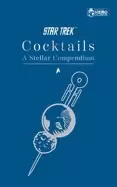 Image of star trek cocktails a stellar compendium