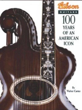 Image of Gibson Guitars by Walter Carter Hardback